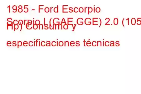 1985 - Ford Escorpio
Scorpio I (GAE,GGE) 2.0 (105 Hp) Consumo y especificaciones técnicas