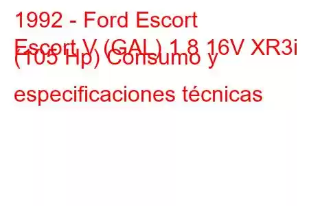 1992 - Ford Escort
Escort V (GAL) 1.8 16V XR3i (105 Hp) Consumo y especificaciones técnicas