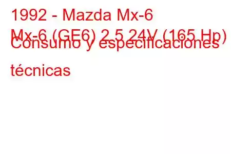 1992 - Mazda Mx-6
Mx-6 (GE6) 2.5 24V (165 Hp) Consumo y especificaciones técnicas