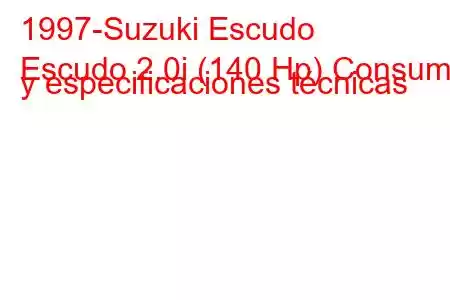 1997-Suzuki Escudo
Escudo 2.0i (140 Hp) Consumo y especificaciones técnicas