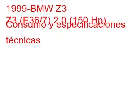 1999-BMW Z3
Z3 (E36/7) 2.0 (150 Hp) Consumo y especificaciones técnicas