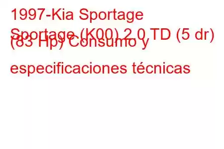 1997-Kia Sportage
Sportage (K00) 2.0 TD (5 dr) (83 Hp) Consumo y especificaciones técnicas