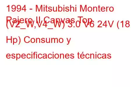 1994 - Mitsubishi Montero
Pajero II Canvas Top (V2_W,V4_W) 3.0 V6 24V (181 Hp) Consumo y especificaciones técnicas