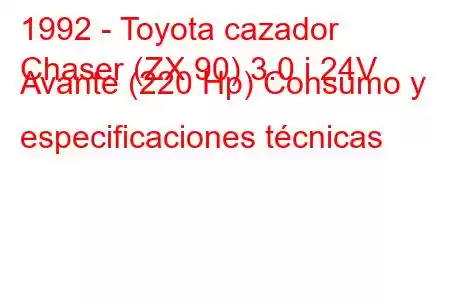 1992 - Toyota cazador
Chaser (ZX 90) 3.0 i 24V Avante (220 Hp) Consumo y especificaciones técnicas