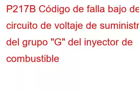 P217B Código de falla bajo del circuito de voltaje de suministro del grupo 