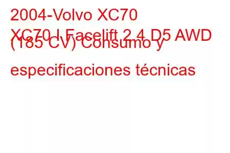 2004-Volvo XC70
XC70 I Facelift 2.4 D5 AWD (185 CV) Consumo y especificaciones técnicas