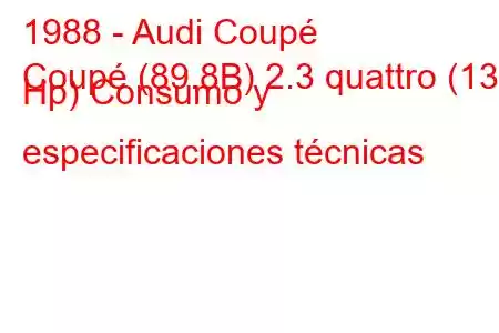 1988 - Audi Coupé
Coupé (89.8B) 2.3 quattro (136 Hp) Consumo y especificaciones técnicas