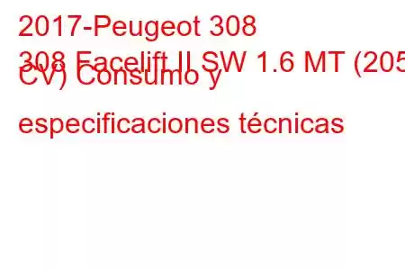 2017-Peugeot 308
308 Facelift II SW 1.6 MT (205 CV) Consumo y especificaciones técnicas