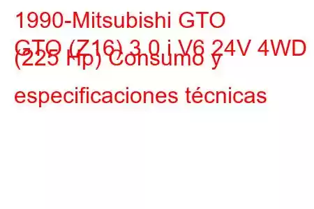 1990-Mitsubishi GTO
GTO (Z16) 3.0 i V6 24V 4WD (225 Hp) Consumo y especificaciones técnicas