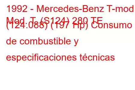 1992 - Mercedes-Benz T-mod.
Mod. T. (S124) 280 TE (124.088) (197 Hp) Consumo de combustible y especificaciones técnicas