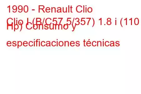 1990 - Renault Clio
Clio I (B/C57,5/357) 1.8 i (110 Hp) Consumo y especificaciones técnicas