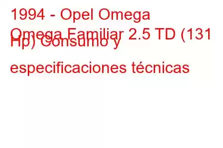 1994 - Opel Omega
Omega Familiar 2.5 TD (131 Hp) Consumo y especificaciones técnicas