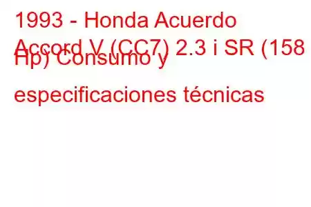 1993 - Honda Acuerdo
Accord V (CC7) 2.3 i SR (158 Hp) Consumo y especificaciones técnicas