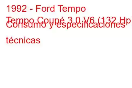 1992 - Ford Tempo
Tempo Coupé 3.0 V6 (132 Hp) Consumo y especificaciones técnicas