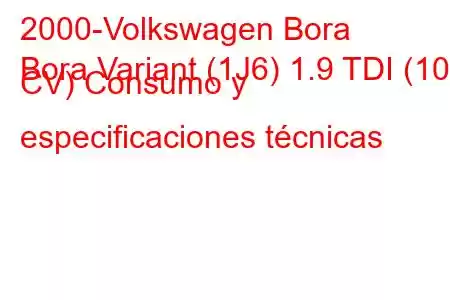 2000-Volkswagen Bora
Bora Variant (1J6) 1.9 TDI (101 CV) Consumo y especificaciones técnicas