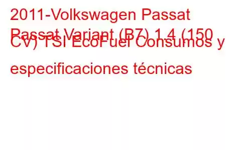 2011-Volkswagen Passat
Passat Variant (B7) 1.4 (150 CV) TSI EcoFuel Consumos y especificaciones técnicas