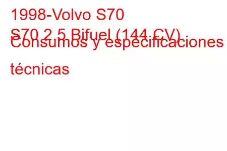 1998-Volvo S70
S70 2.5 Bifuel (144 CV) Consumos y especificaciones técnicas