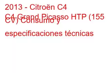 2013 - Citroën C4
C4 Grand Picasso HTP (155 CV) Consumo y especificaciones técnicas