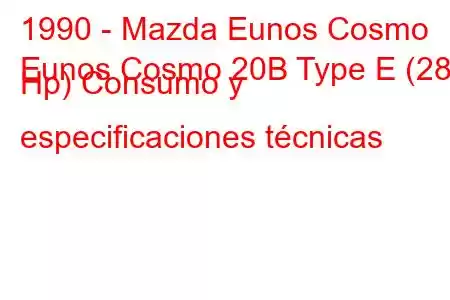 1990 - Mazda Eunos Cosmo
Eunos Cosmo 20B Type E (280 Hp) Consumo y especificaciones técnicas