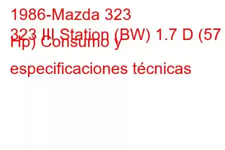 1986-Mazda 323
323 III Station (BW) 1.7 D (57 Hp) Consumo y especificaciones técnicas