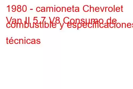 1980 - camioneta Chevrolet
Van II 5.7 V8 Consumo de combustible y especificaciones técnicas