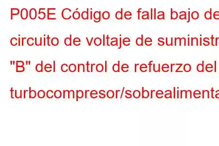 P005E Código de falla bajo del circuito de voltaje de suministro 