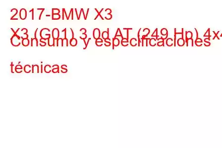 2017-BMW X3
X3 (G01) 3.0d AT (249 Hp) 4x4 Consumo y especificaciones técnicas