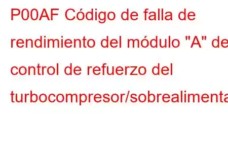 P00AF Código de falla de rendimiento del módulo 