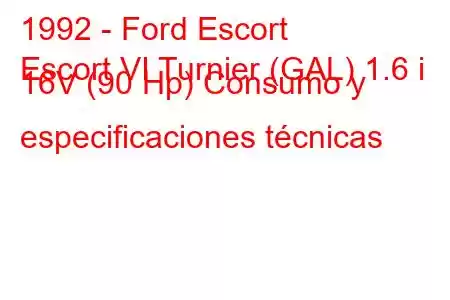 1992 - Ford Escort
Escort VI Turnier (GAL) 1.6 i 16V (90 Hp) Consumo y especificaciones técnicas