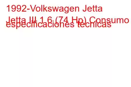 1992-Volkswagen Jetta
Jetta III 1.6 (74 Hp) Consumo y especificaciones técnicas