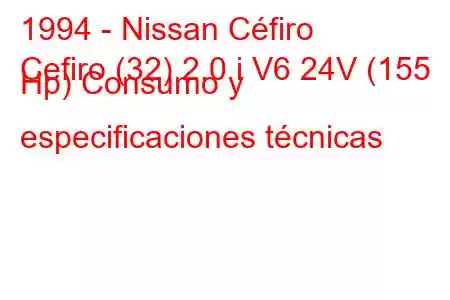 1994 - Nissan Céfiro
Cefiro (32) 2.0 i V6 24V (155 Hp) Consumo y especificaciones técnicas