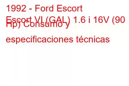 1992 - Ford Escort
Escort VI (GAL) 1.6 i 16V (90 Hp) Consumo y especificaciones técnicas