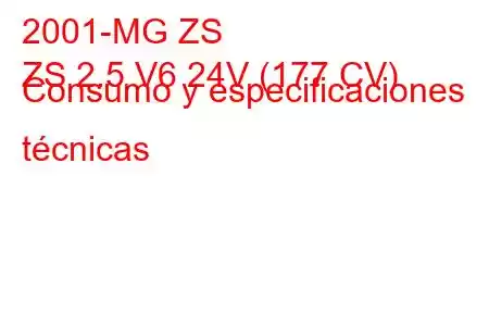 2001-MG ZS
ZS 2.5 V6 24V (177 CV) Consumo y especificaciones técnicas