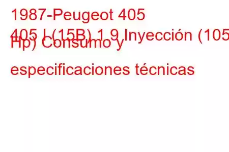 1987-Peugeot 405
405 I (15B) 1.9 Inyección (105 Hp) Consumo y especificaciones técnicas