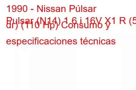 1990 - Nissan Púlsar
Pulsar (N14) 1.6 i 16V X1 R (5 dr) (110 Hp) Consumo y especificaciones técnicas