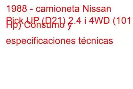 1988 - camioneta Nissan
Pick UP (D21) 2.4 i 4WD (101 Hp) Consumo y especificaciones técnicas