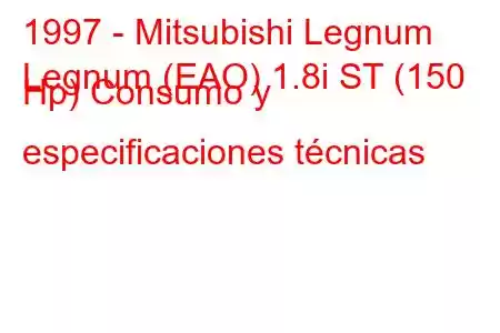 1997 - Mitsubishi Legnum
Legnum (EAO) 1.8i ST (150 Hp) Consumo y especificaciones técnicas