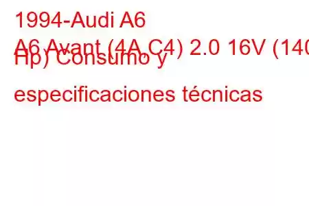 1994-Audi A6
A6 Avant (4A,C4) 2.0 16V (140 Hp) Consumo y especificaciones técnicas