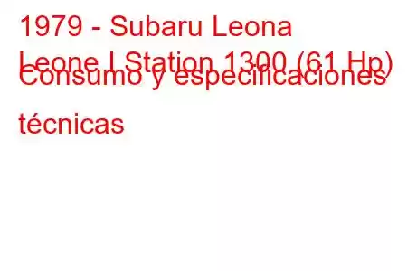 1979 - Subaru Leona
Leone I Station 1300 (61 Hp) Consumo y especificaciones técnicas