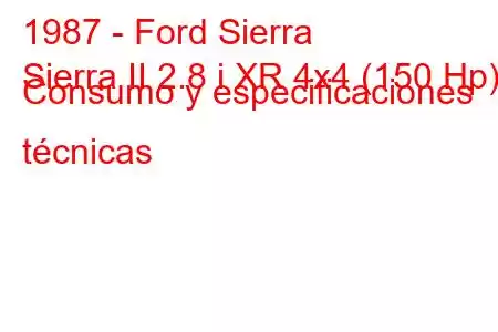 1987 - Ford Sierra
Sierra II 2.8 i XR 4x4 (150 Hp) Consumo y especificaciones técnicas