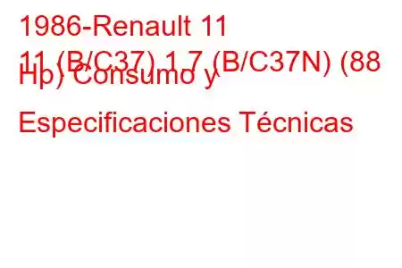 1986-Renault 11
11 (B/C37) 1.7 (B/C37N) (88 Hp) Consumo y Especificaciones Técnicas