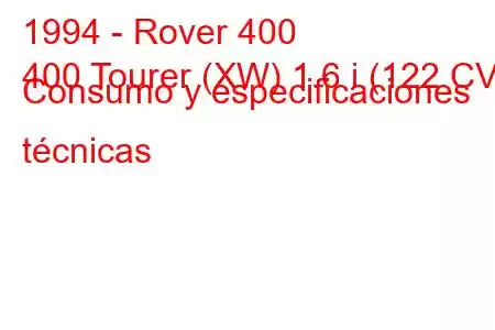 1994 - Rover 400
400 Tourer (XW) 1.6 i (122 CV) Consumo y especificaciones técnicas