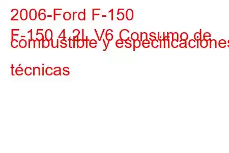 2006-Ford F-150
F-150 4.2L V6 Consumo de combustible y especificaciones técnicas