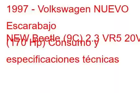 1997 - Volkswagen NUEVO Escarabajo
NEW Beetle (9C) 2.3 VR5 20V (170 Hp) Consumo y especificaciones técnicas