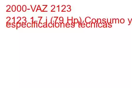 2000-VAZ 2123
2123 1.7 i (79 Hp) Consumo y especificaciones técnicas