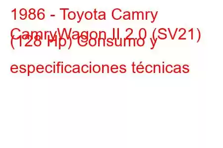 1986 - Toyota Camry
CamryWagon II 2.0 (SV21) (128 Hp) Consumo y especificaciones técnicas