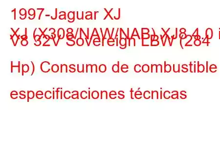 1997-Jaguar XJ
XJ (X308/NAW/NAB) XJ8 4.0 i V8 32V Sovereign LBW (284 Hp) Consumo de combustible y especificaciones técnicas