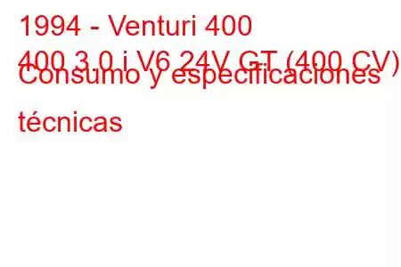 1994 - Venturi 400
400 3.0 i V6 24V GT (400 CV) Consumo y especificaciones técnicas