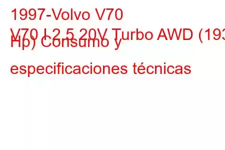 1997-Volvo V70
V70 I 2.5 20V Turbo AWD (193 Hp) Consumo y especificaciones técnicas