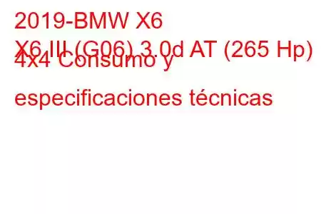 2019-BMW X6
X6 III (G06) 3.0d AT (265 Hp) 4x4 Consumo y especificaciones técnicas